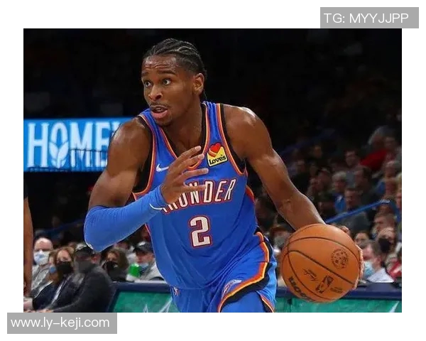 谢伊吉尔杰斯亚历山大如何引领球队走向新的辉煌时代