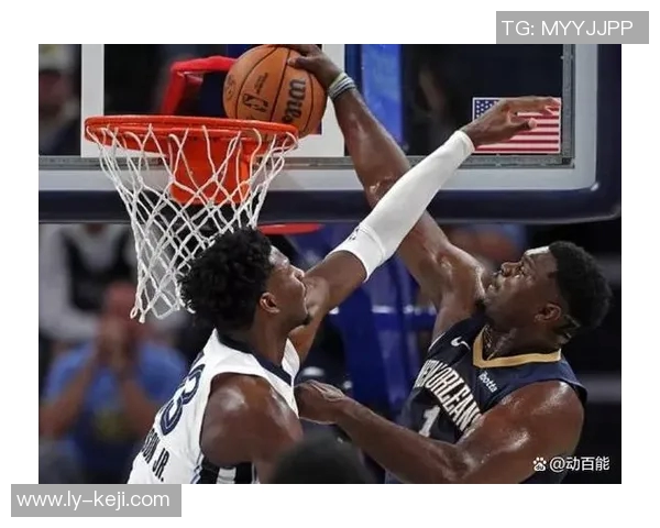 鹈鹕与灰熊精彩对决录像回放分析与赛后点评